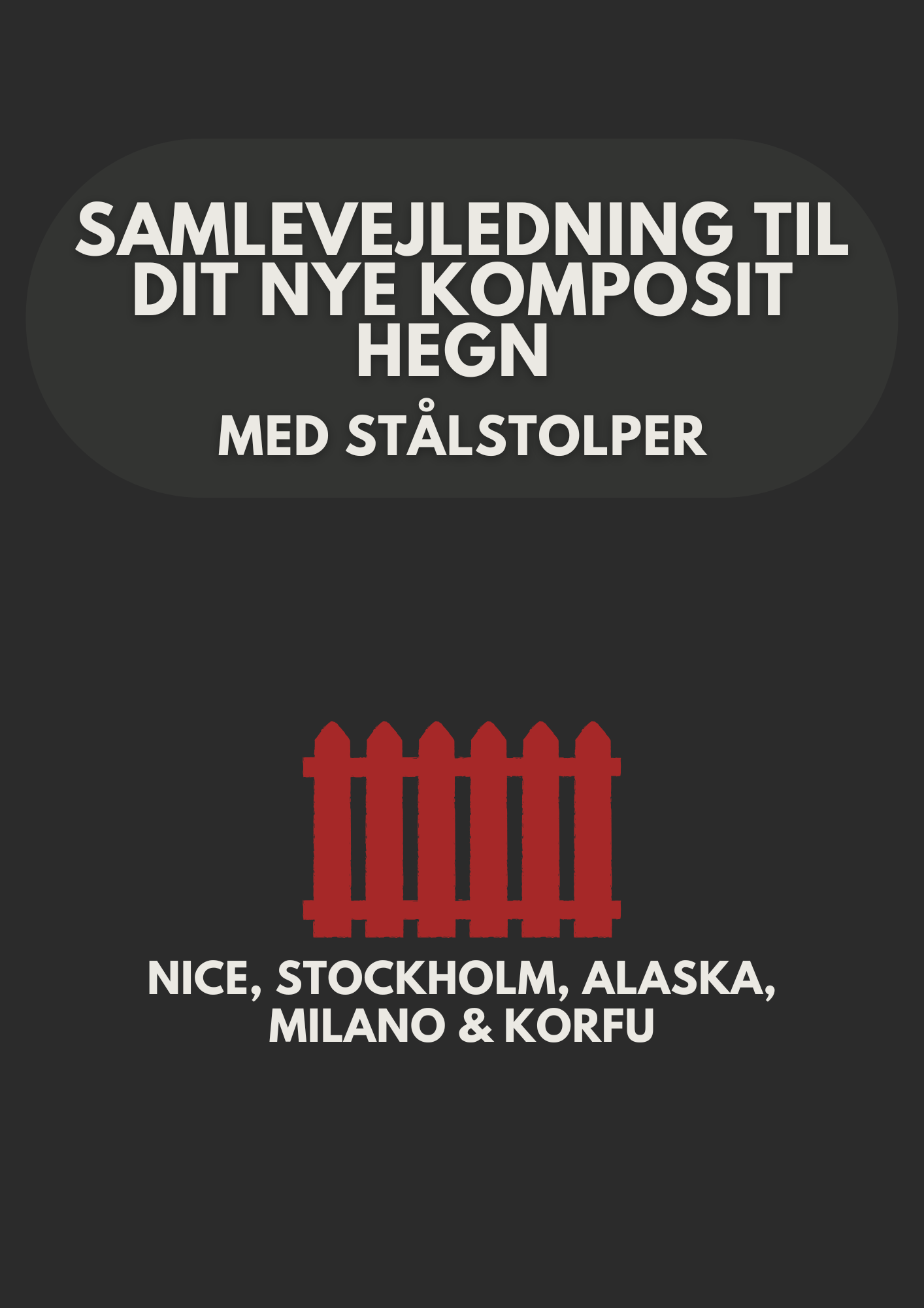 Komposit m. stålstolper vejledning